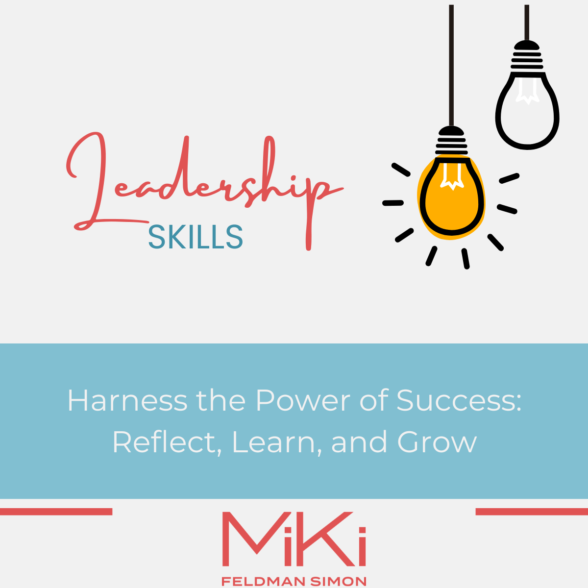 Leadership skills: Harness the power of success